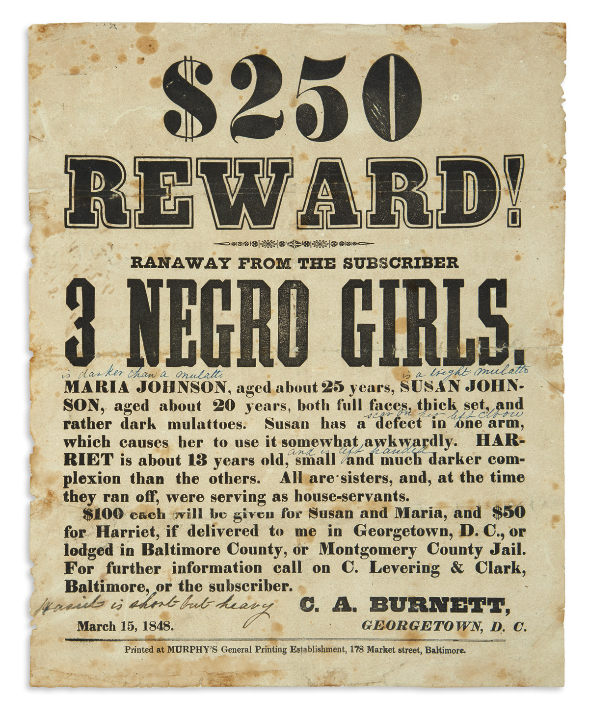 (SLAVERY AND ABOLITION.) Burnett, C.A. $250 Reward! Ranaway from the Subscriber, 3 Negro Girls.